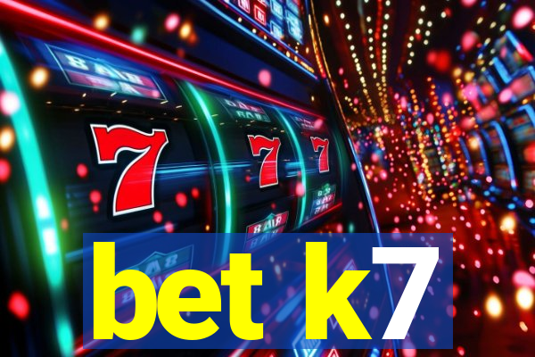 bet k7
